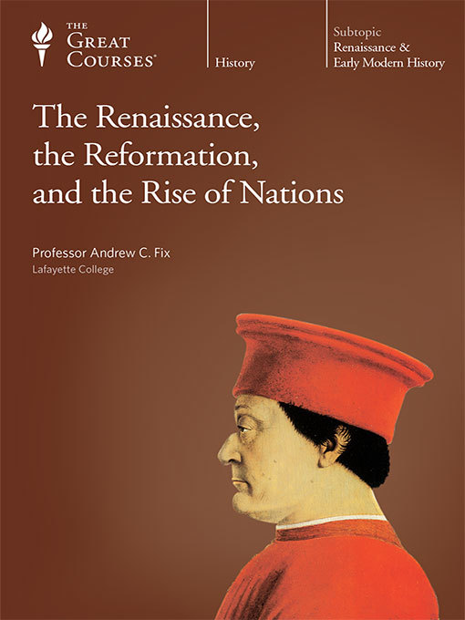 Title details for The Renaissance, the Reformation, and the Rise of Nations by Andrew C. Fix - Wait list